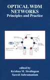 Krishna M. Sivalingam, Suresh Subramaniam  Optical WDM Networks - Principles and Practice (The Springer International Series in Engineering and Computer Science)
