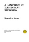 Howard A. Barnes  A HANDBOOK OF ELEMENTARY RHEOLOGY