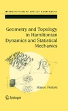 Pettini M.  Geometry and Topology in Hamiltonian Dynamics and Statistical Mechanics (Interdisciplinary Applied Mathematics, 33)