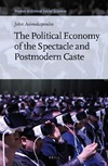 Asimakopoulos J.  The political economy of the spectacle and postmodern caste