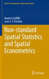 Griffith D., Paelinck J.  Non-standard Spatial Statistics and Spatial Econometrics