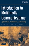 Rao K., Bojkovic Z., Milovanovic D.  Introduction to Multimedia Communications: Applications, Middleware, Networking