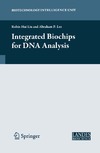 Robin Liu, Abraham P. Lee  Integrated Biochips for DNA Analysis (Biotechnology Intelligence Unit)
