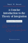 Stroock D. W.  A Concise Introduction to the Theory of Integration