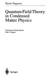 Nagaosa N., Heusler S.  Quantum Field Theory in Condensed Matter Physics