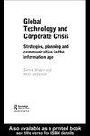 Moore S., Seymour M. — Global Technology and Corporate Crisis: Strategies, Planning and Communication in the Information Age