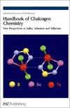 Devillanova F.  Handbook of Chalcogen Chemistry: New Perspectives in Sulfur, Selenium and Tellurium