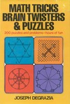 Joseph Degrazia  Math tricks, brain twisters, and puzzles