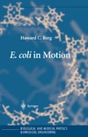 Berg H.  E. coli in Motion