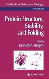 Murphy K.  Protein Structure, Stability, and Folding (Methods in Molecular Biology)