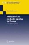 Sondermann D.  Introduction to Stochastic Calculus for Finance: A New Didactic Approach (Lecture Notes in Economics and Mathematical Systems)