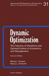 Morton I. Kamien, Nancy L. Schwartz — Dynamic optimization: the calculus of variations and optimal control in economics and management