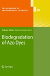 Hatice Atacag Erkurt  Biodegradation of Azo Dyes (The Handbook of Environmental Chemistry, 9)