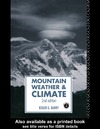 Roger G. Barry  Mountain Weather and Climate (Routledge Physical Environment Series)