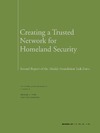 Baird Z., Barksdale J., Vatis M.  Creating a Trusted Information Network for Homeland Security: Second Report of the Markle Foundation Task Force
