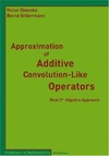 Victor Didenko, Bernd Silbermann  Approximation of Additive Convolution-Like Operators: Real C*-Algebra Approach