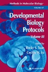 Tuan R., Lo C.  Developmental Biology Protocols.Volume 3.