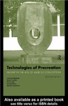 Edwards J.  Technologies of Procreation: Kinship in the Age of Assisted Conception - 2nd edition