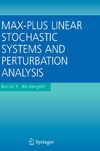 Heidergott B.  Max-plus linear stochastic systems and perturbation analysis