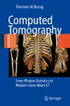 Buzug T.  Computed tomography: From photon statistics to modern cone-beam CT