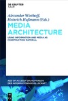 Schuller-Zwierlein A. (ed.), Wiethof A. (ed.), Hu&#223;mann H. (ed.)  Media Architecture