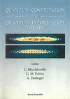 Macchiavello C., Palma G. M., Anton Zeilinger  Quantum Computation and Quantum Information Theory: 12-23 July 1999 Villa Gualino, Torino, Italy