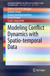 Zammit-Mangion A., Dewar M., Kadirkamanathan V.  Modeling Conflict Dynamics with Spatio-temporal Data