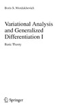 Mordukhovich B.  Variational Analysis and Generalized Differentiation I: Basic Theory (Grundlehren der mathematischen Wissenschaften) (v. 1)