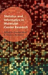 Wiuf C., Andersen C.  Statistics and Informatics in Molecular Cancer Research
