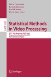 Comaniciu D.  Statistical Methods in Video Processing: ECCV 2004 Workshop SMVP 2004, Prague, Czech Republic, May 16, 2004, Revised Selected Papers