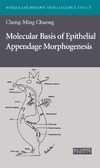 Cheng-Ming Chuong  Molecular Basis Of Epithelial Appendage Morphogenesis (Molecular Biology Intelligence Unit)