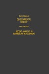 McLaren A.  Current Topics in Developmental Biology: Recent Advances in Mammalian Development