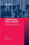 Farag H.  Collaborative Value Creation: An Empirical Analysis of the European Biotechnology Industry