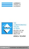 Andrew Newman  The Correspondence Theory of Truth: An Essay on the Metaphysics of Predication (Cambridge Studies in Philosophy)