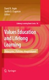 Aspin D., Chapman J.  Values Education and Lifelong Learning: Principles, Policies, Programmes (Lifelong Learning Book Series)