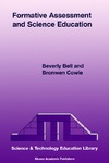 Bell B., Cowie B.  Formative Assessment and Science Education (Science & Technology Education Library, Volume 12)