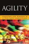 Mueller-Eberstein M.  Agility: Competing and Winning in a Tech-Savvy Marketplace (Microsoft Executive Leadership Series)