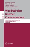 Boavida F., Monteiro E., Mascolo S.  Wired/Wireless Internet Communications: 5th International Conference, WWIC 2007, Coimbra, Portugal, May 23-25, 2007, Proceedings (Lecture Notes in Computer ... Networks and Telecommunications)