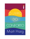 Haig M.  O livro do conforto.