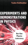 Yaakov Kraftmakher — Experiments And Demonstrations in Physics: Bar-ilan Physics Laboratory