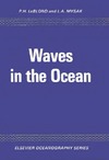 Le Bond P. H., Mysak L. A.  Waves in the Ocean (Oceanography Series)