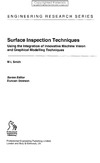 Smith M.  Surface Inspection Techniques - Using the Integration of Innovative Machine Vision and Graphical Modelling Techniques