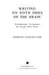 Klauser H.  Writing on Both Sides of the Brain: Breakthrough Techniques for People Who Write