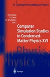 Landau D., Lewis S., Schuttler H.  Computer Simulation Studies in Condensed-Matter Physics XVI: Proceedings of the Seventeenth Workshop, Athens, GA, USA, February 16-20, 2004 (Springer Proceedings in Physics) (v. 17)