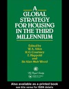 Allen W., Courtney R., Happold E.  A Global Strategy for Housing in the Third Millennium (Technology in the Third Millennium, Vol 2)