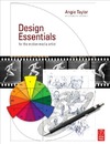 Taylor A.  Design Essentials for the Motion Media Artist: A Practical Guide to Principles & Techniques