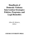 Roberts A.R.  Handbook of Domestic Violence Intervention Strategies: Policies, Programs, and Legal Remedies
