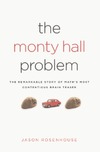 Rosenhouse J. — The Monty Hall Problem: The Remarkable Story of Math's Most Contentious Brain Teaser
