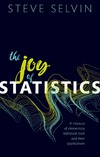 Selvin S.  THE JOY OF STATISTICS: A Treasury of Elementary Statistical Tools and their Applications