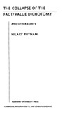 Putnam H.  The Collapse of the Fact/Value Dichotomy and Other Essays